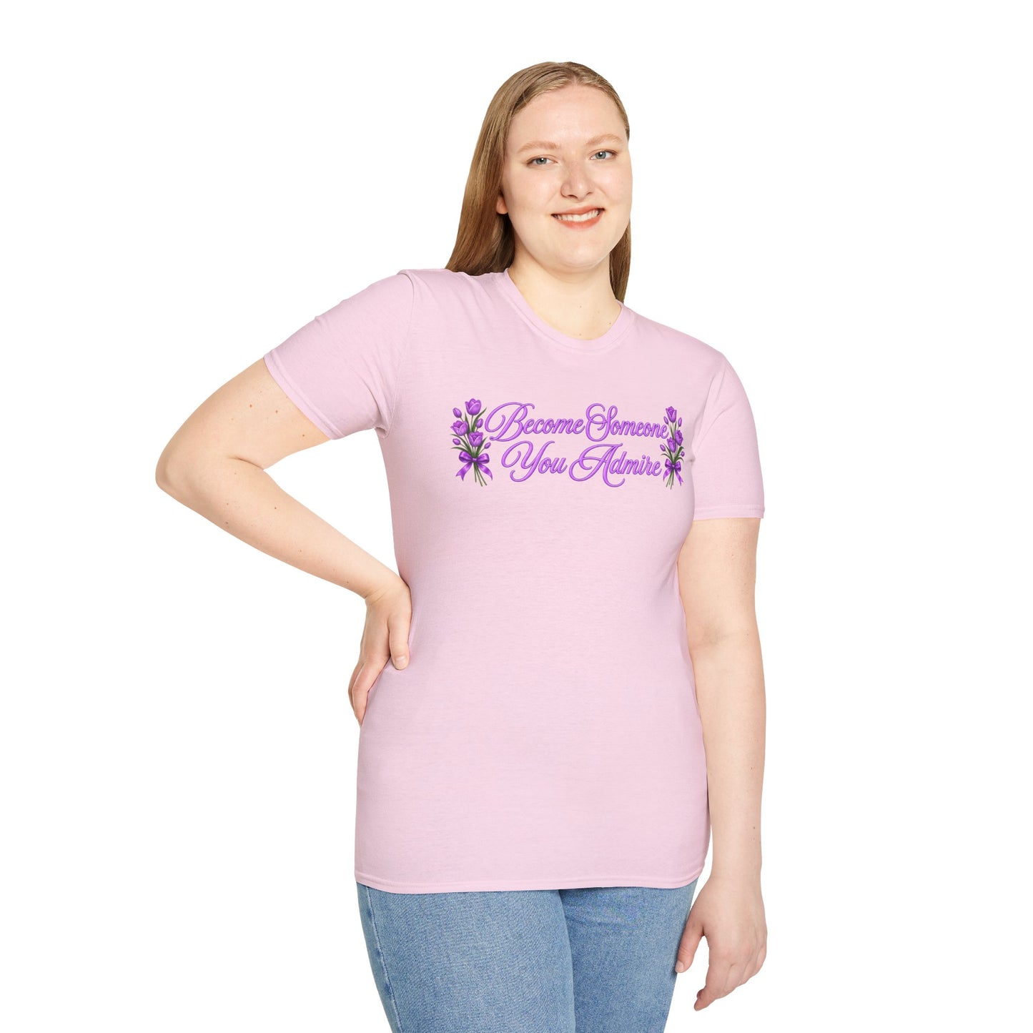 Become Someone You Admire - Tulip Ver. (Unisex T-Shirt)