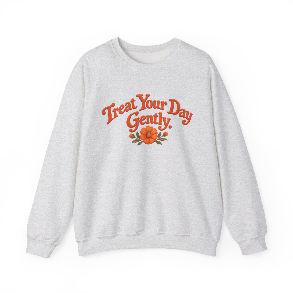Treat Your Day Gently - Vintage Style #2 (Unisex Sweatshirt)