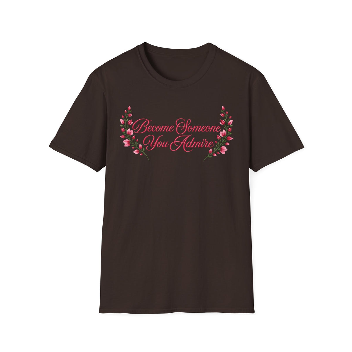 Become Someone You Admire - Scarlet Sage Ver. (Unisex T-Shirt)