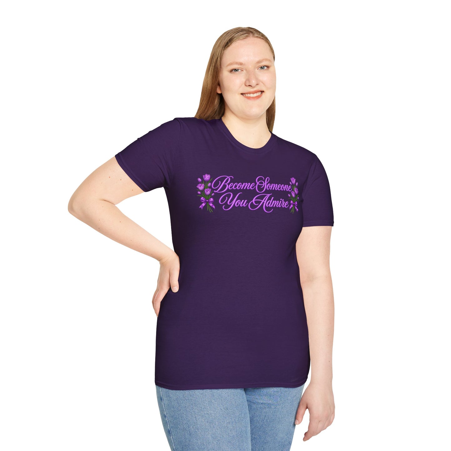 Become Someone You Admire - Tulip Ver.  (Unisex T-Shirt)