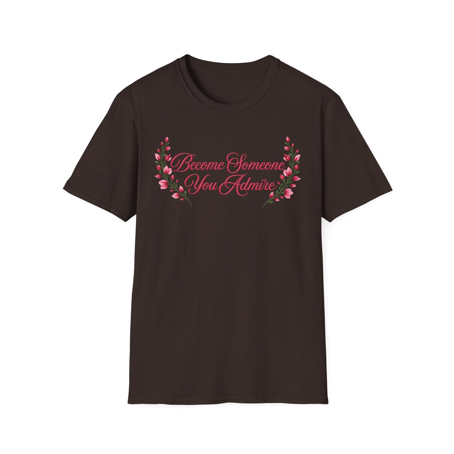 Become Someone You Admire - Scarlet Sage Ver. (Unisex T-Shirt)