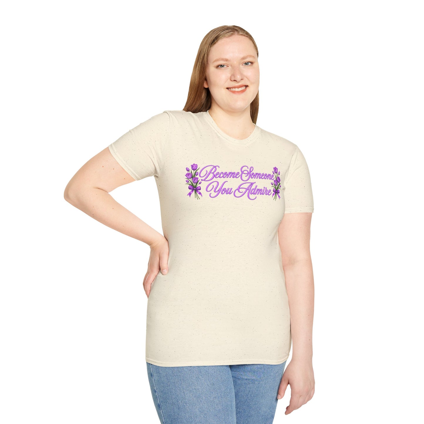 Become Someone You Admire - Tulip Ver.  (Unisex T-Shirt)